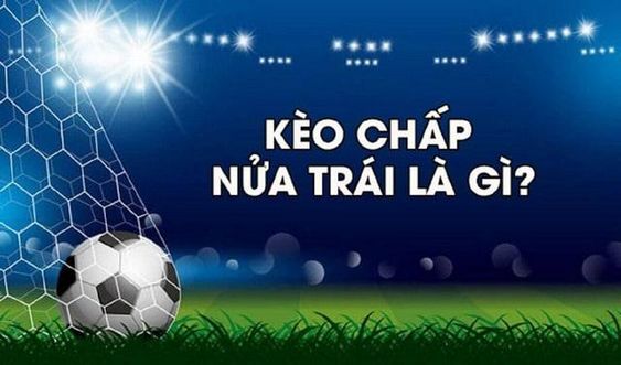 Kèo chấp nửa trái